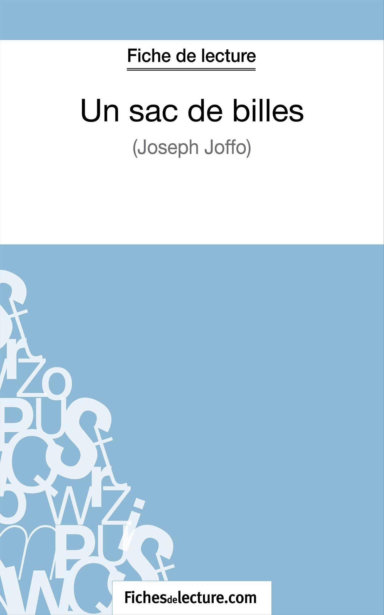 Un sac de billes de Joseph Joffo (Fiche de lecture): Analyse complète de l'oeuvre