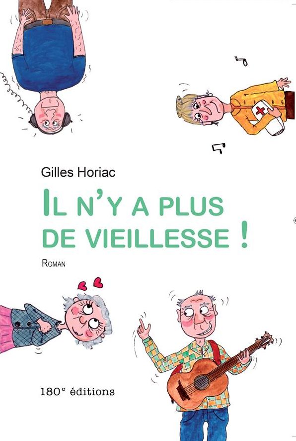 Il n'y a plus de vieillesse: Un roman plein d'humour !