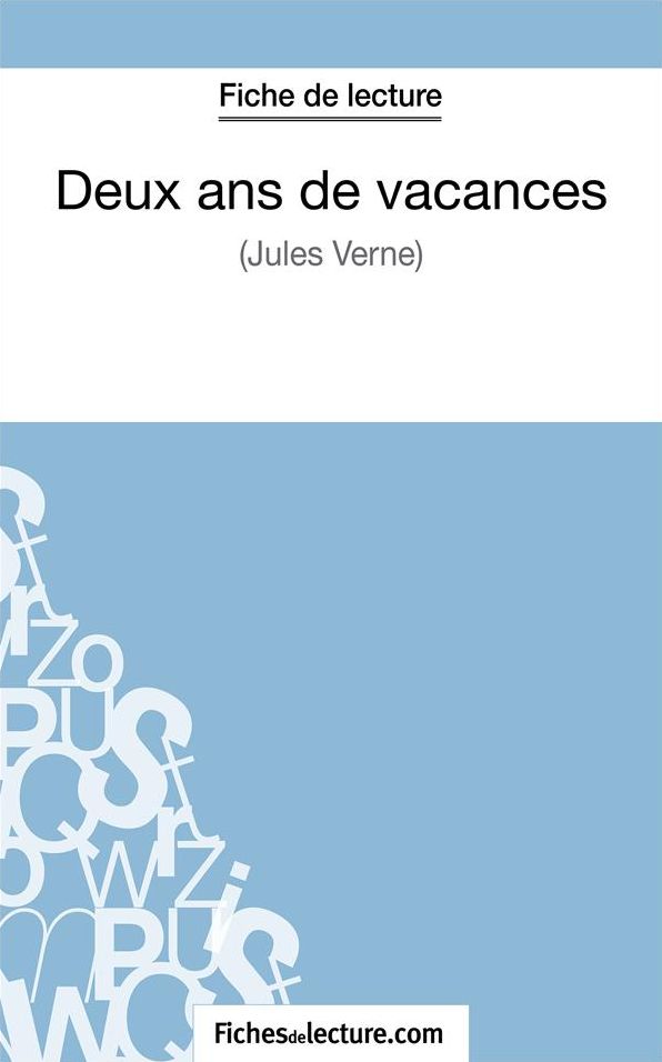 Deux ans de vacances de Jules Verne (Fiche de lecture): Analyse complète de l'oeuvre