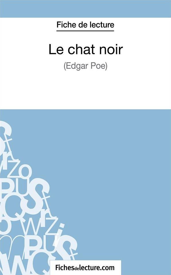 Le chat noir d'Edgar Poe (Fiche de lecture): Analyse complète de l'oeuvre