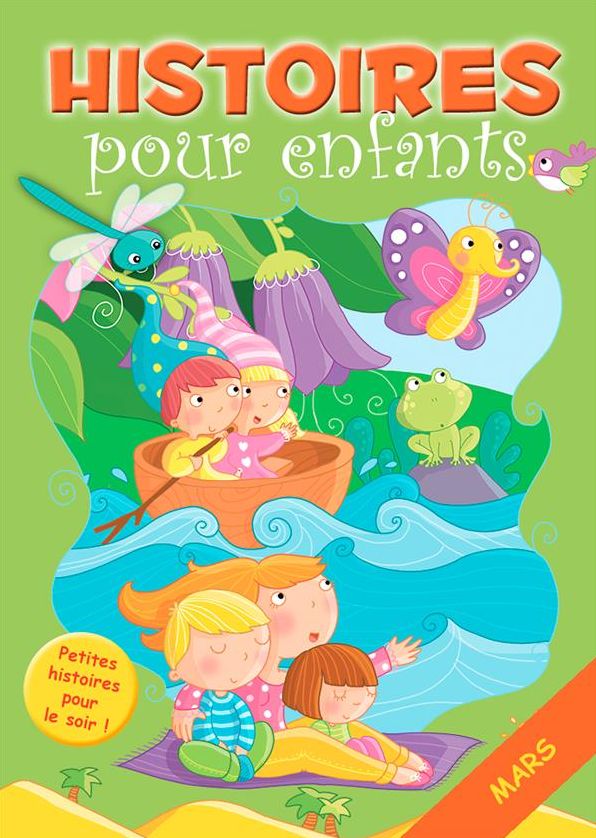 31 histoires à lire avant de dormir en mars: Petites histoires pour le soir