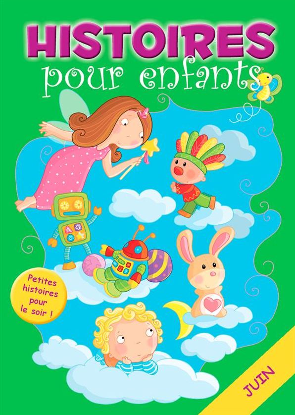 30 histoires à lire avant de dormir en juin: Petites histoires pour le soir