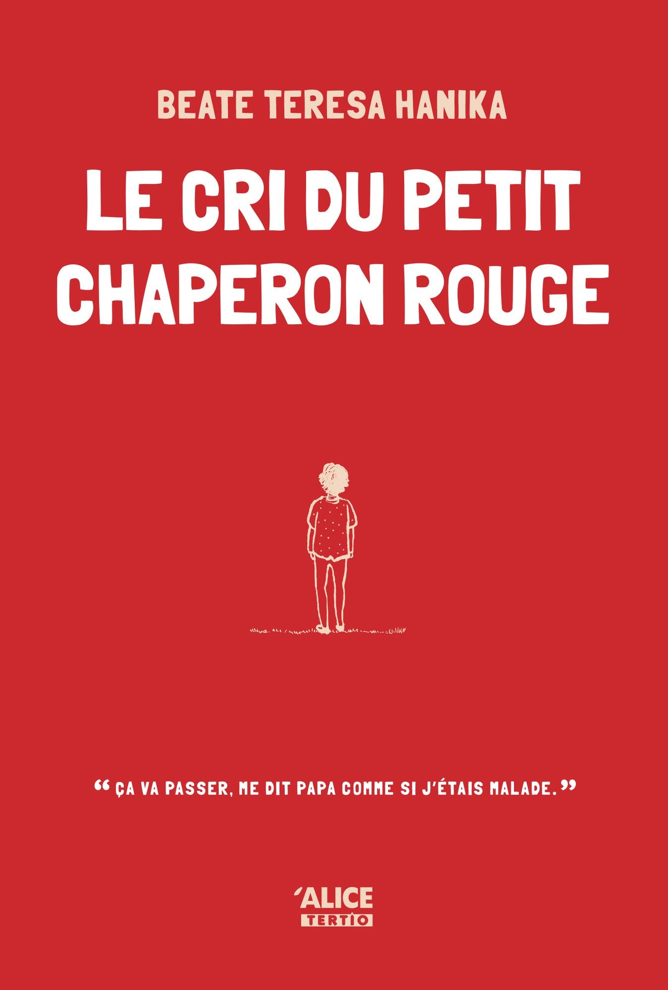 Le cri du petit chaperon rouge: Roman pour ados