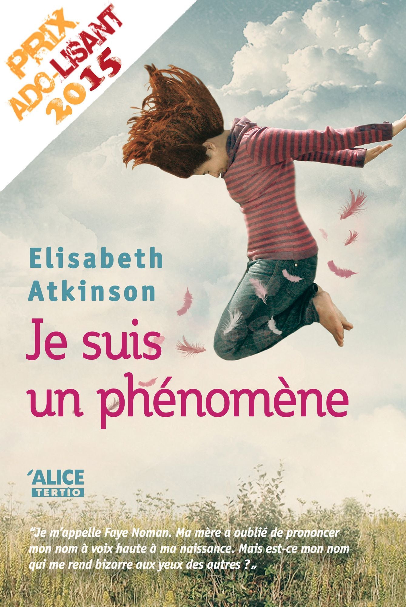 Je suis un phénomène: Prix Ado-Lisant 2015