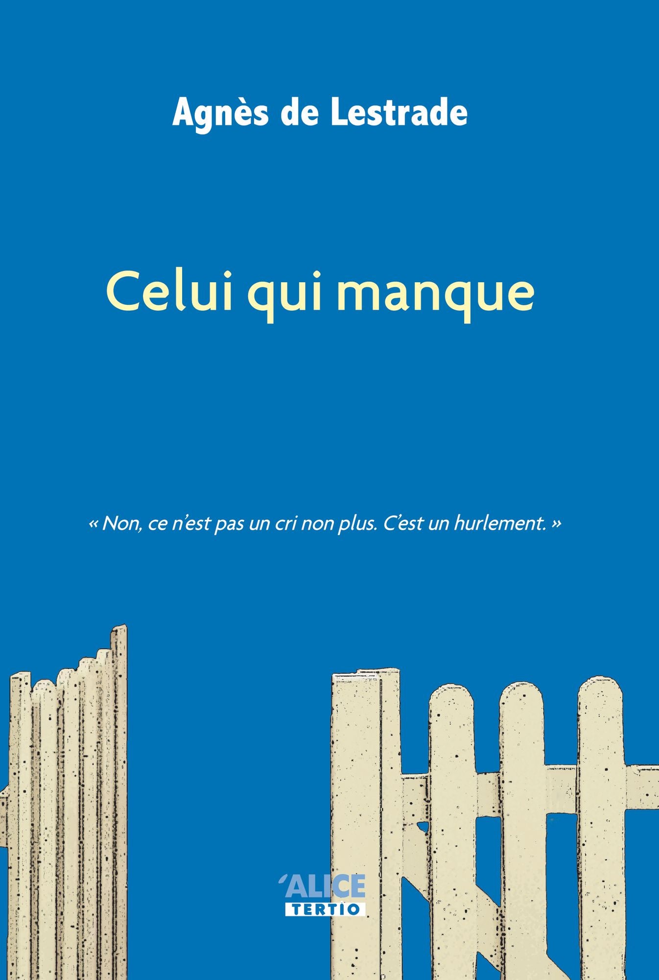 Celui qui manque: Suivi de Journal d'auteur