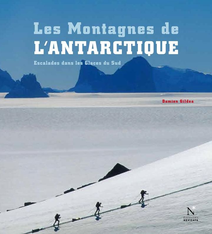 La Péninsule antarctique - Les Montagnes de l'Antarctique: Guide de voyage