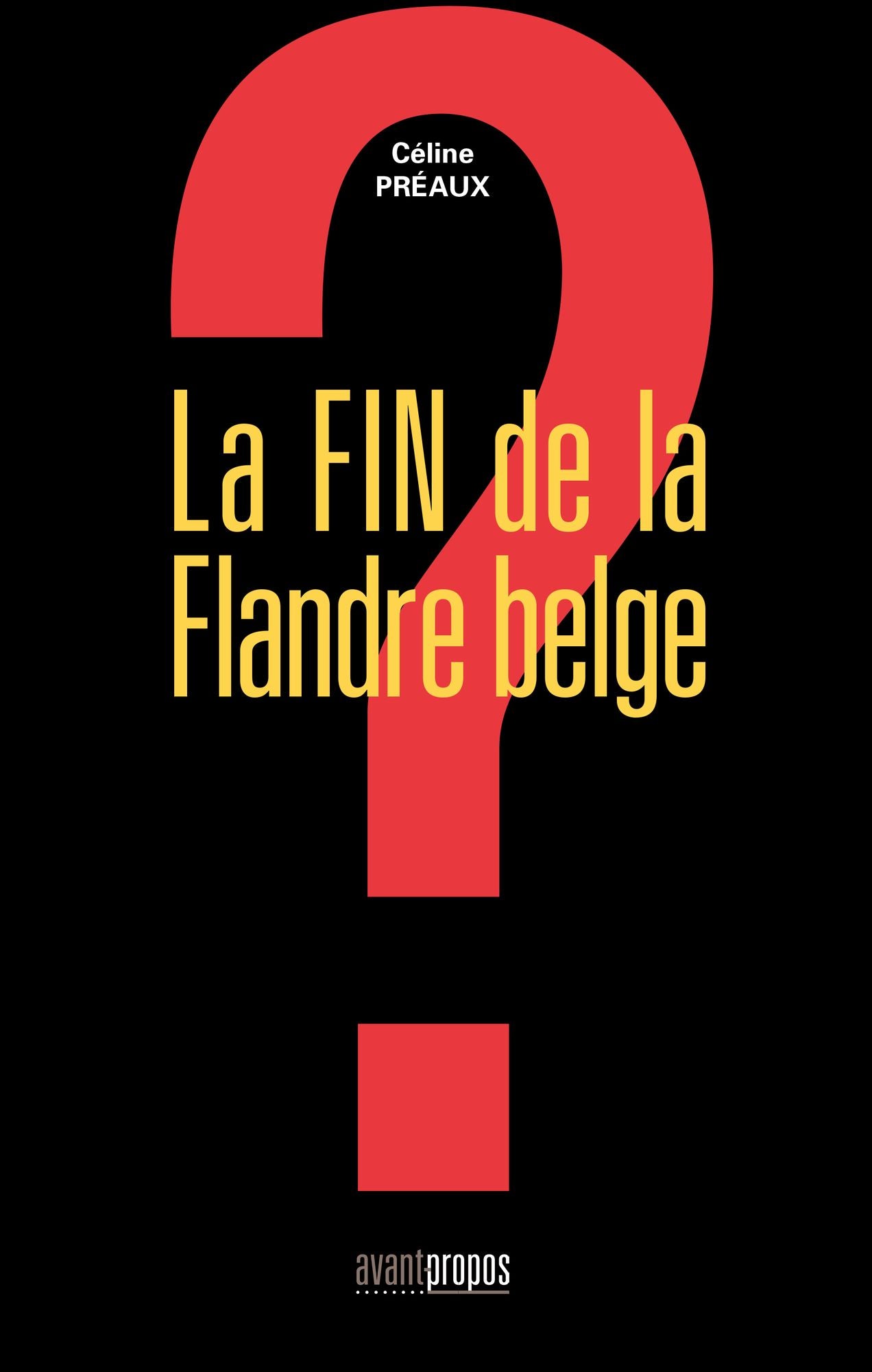 La fin de la Flandre belge: Essai social