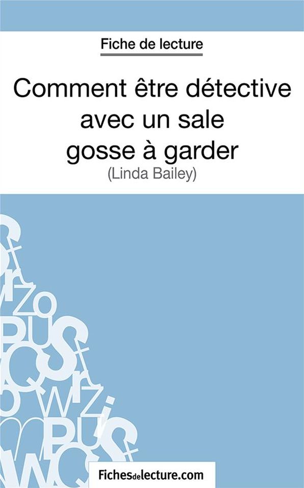 Comment être détective avec un sale gosse à garder: Analyse complète de l'