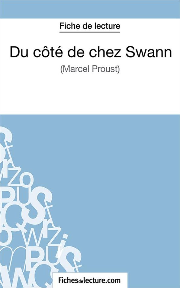Du côté de chez Swann: Analyse complète de l'