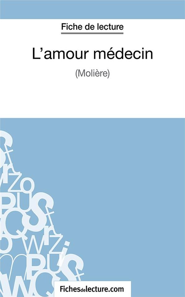 L'amour médecin: Analyse complète de l'