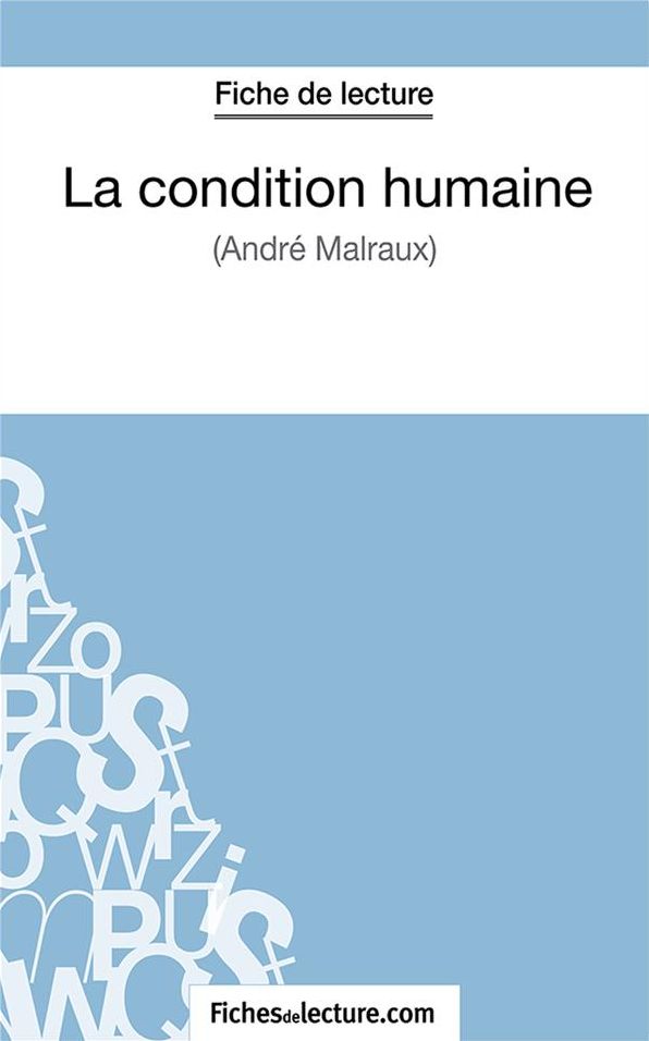 La condition humaine: Analyse complète de l'
