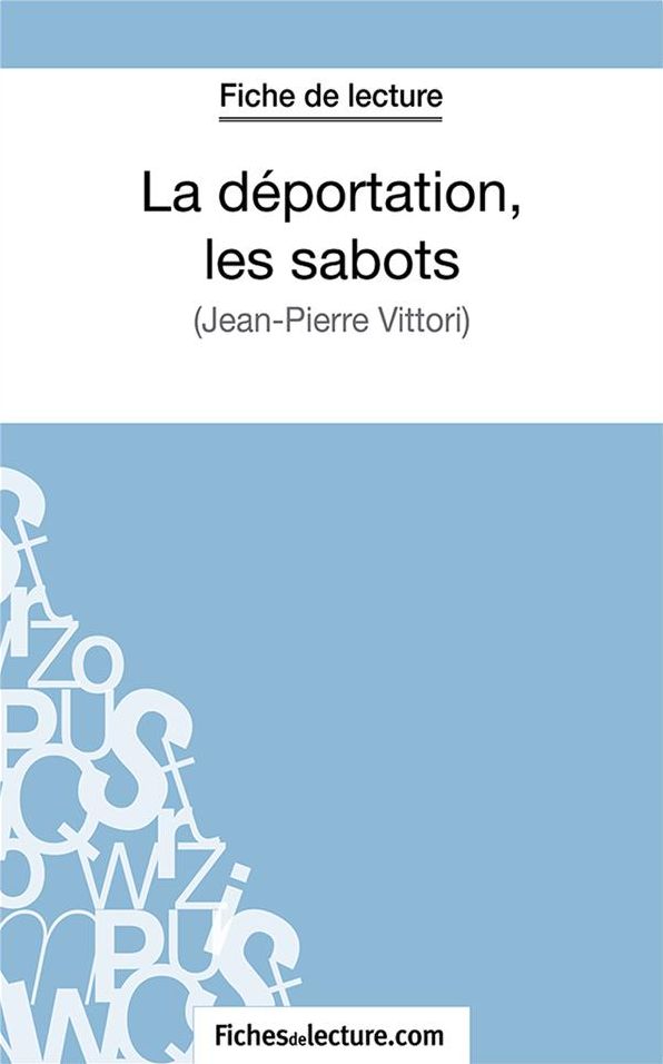La déportation, les sabots: Analyse complète de l'