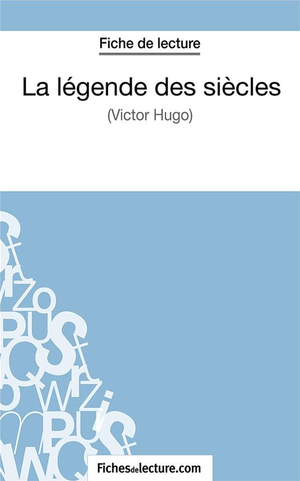 La légende des siècles: Analyse complète de l'