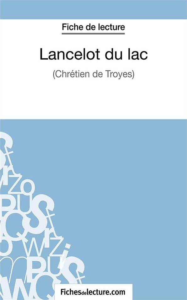 Lancelot du lac: Analyse complète de l'