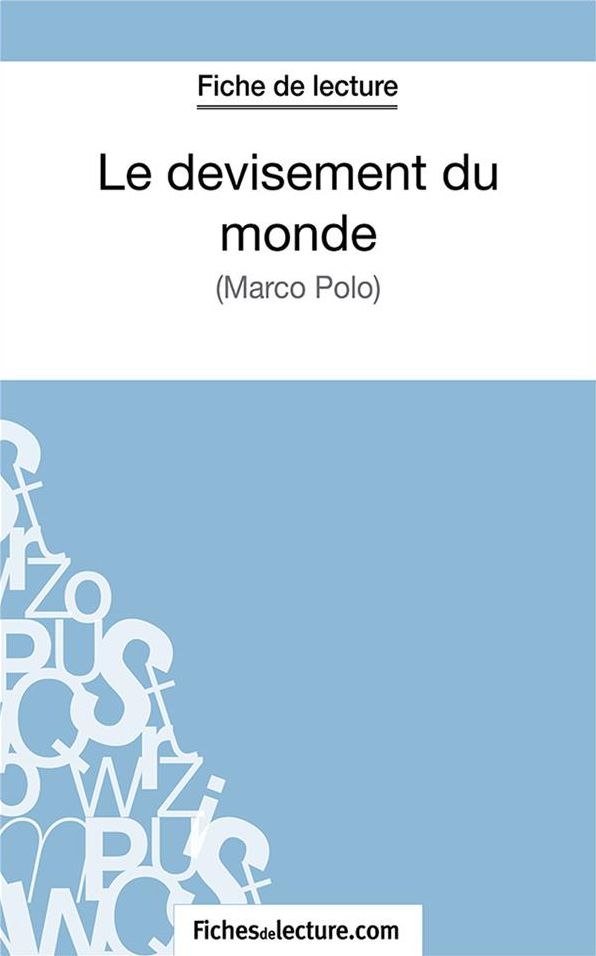 Le devisement du monde: Analyse complète de l'