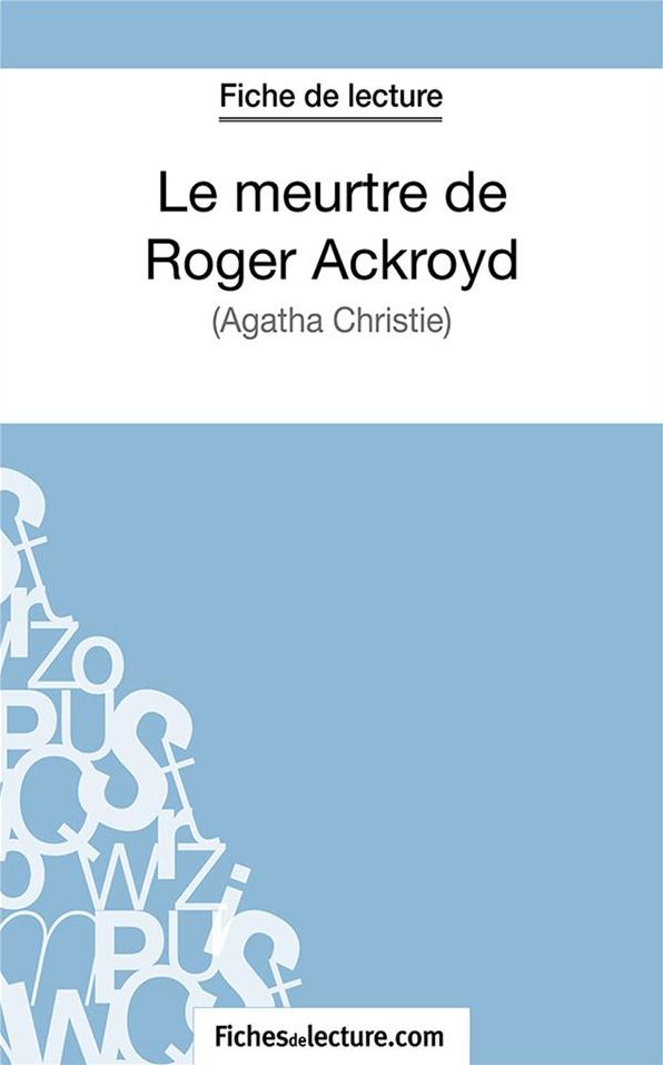 Le meurtre de Roger Ackroyd: Analyse complète de l'