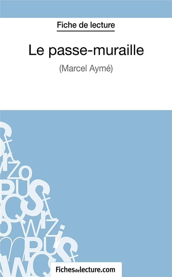 Le passe-muraille: Analyse complète de l'