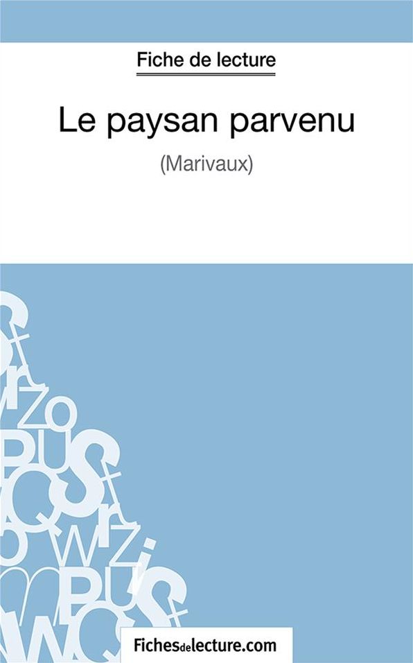 Le paysan parvenu: Analyse complète de l'oeuvre