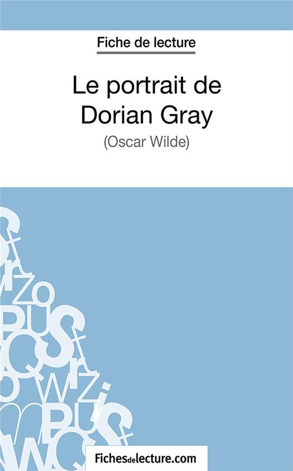 Le portrait de Dorian Gray: Analyse complète de l'