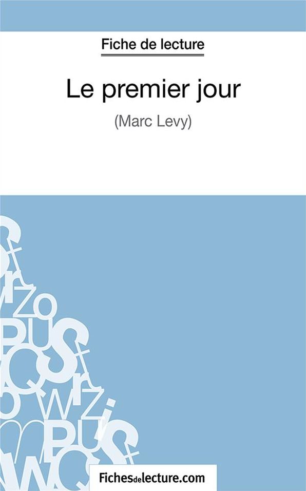Le premier jour: Analyse complète de l'