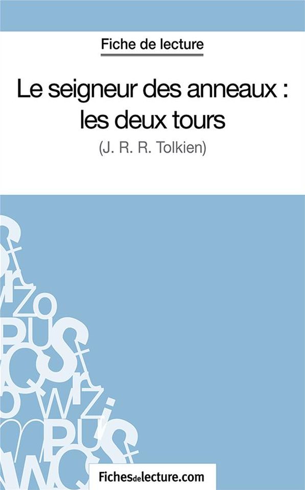 Le seigneur des anneaux : les deux tours: Analyse complète de l'