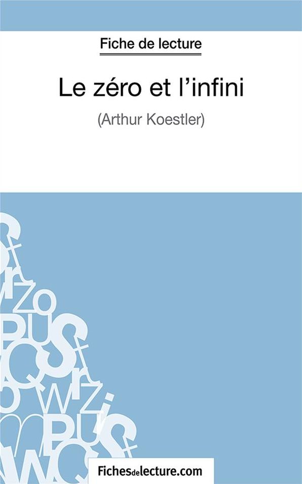 Le zéro et l'infini: Analyse complète de l'