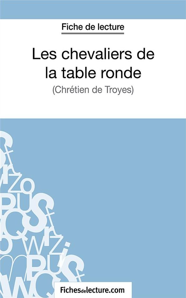 Les chevaliers de la table ronde: Analyse complète de l'