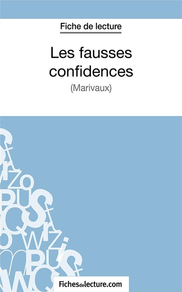 Les fausses confidences: Analyse complète de l'