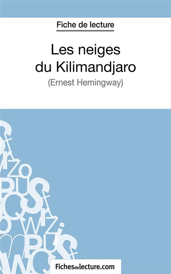 Les neiges du Kilimandjaro: Analyse complète de l'
