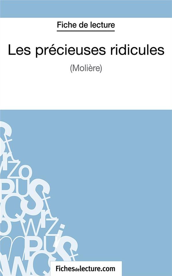 Les précieuses ridicules: Analyse complète de l'