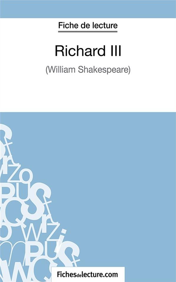 Richard III: Analyse complète de l'