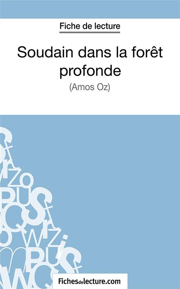 Soudain dans la forêt profonde: Analyse complète de l'