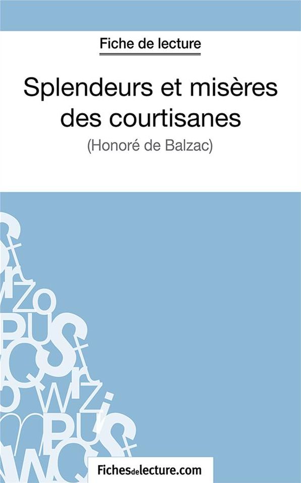 Splendeurs et misères des courtisanes: Analyse complète de l'