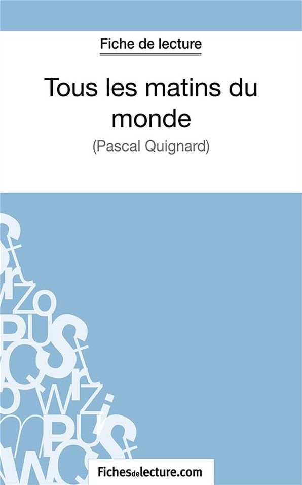 Tous les matins du monde: Analyse complète de l'