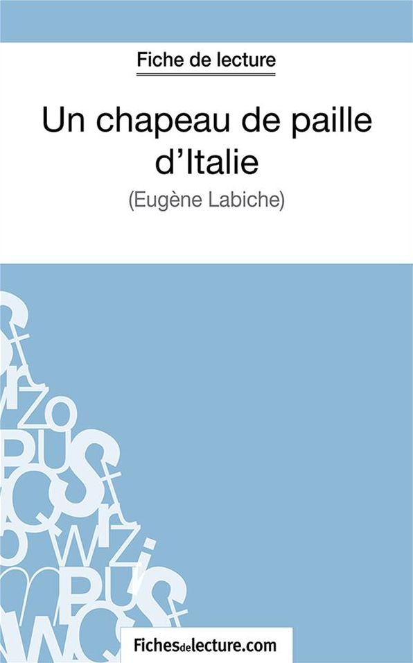 Un chapeau de paille d'Italie: Analyse complète de l'