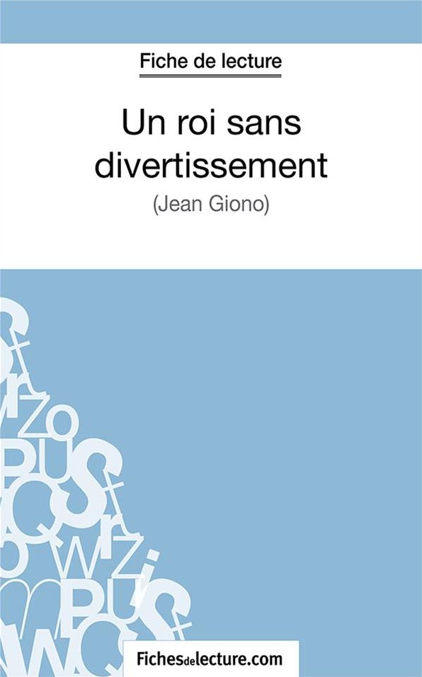 Un roi sans divertissement: Analyse complète de l'