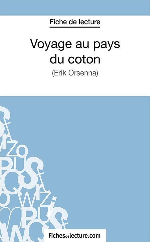Voyage au pays du coton: Analyse complète de l'