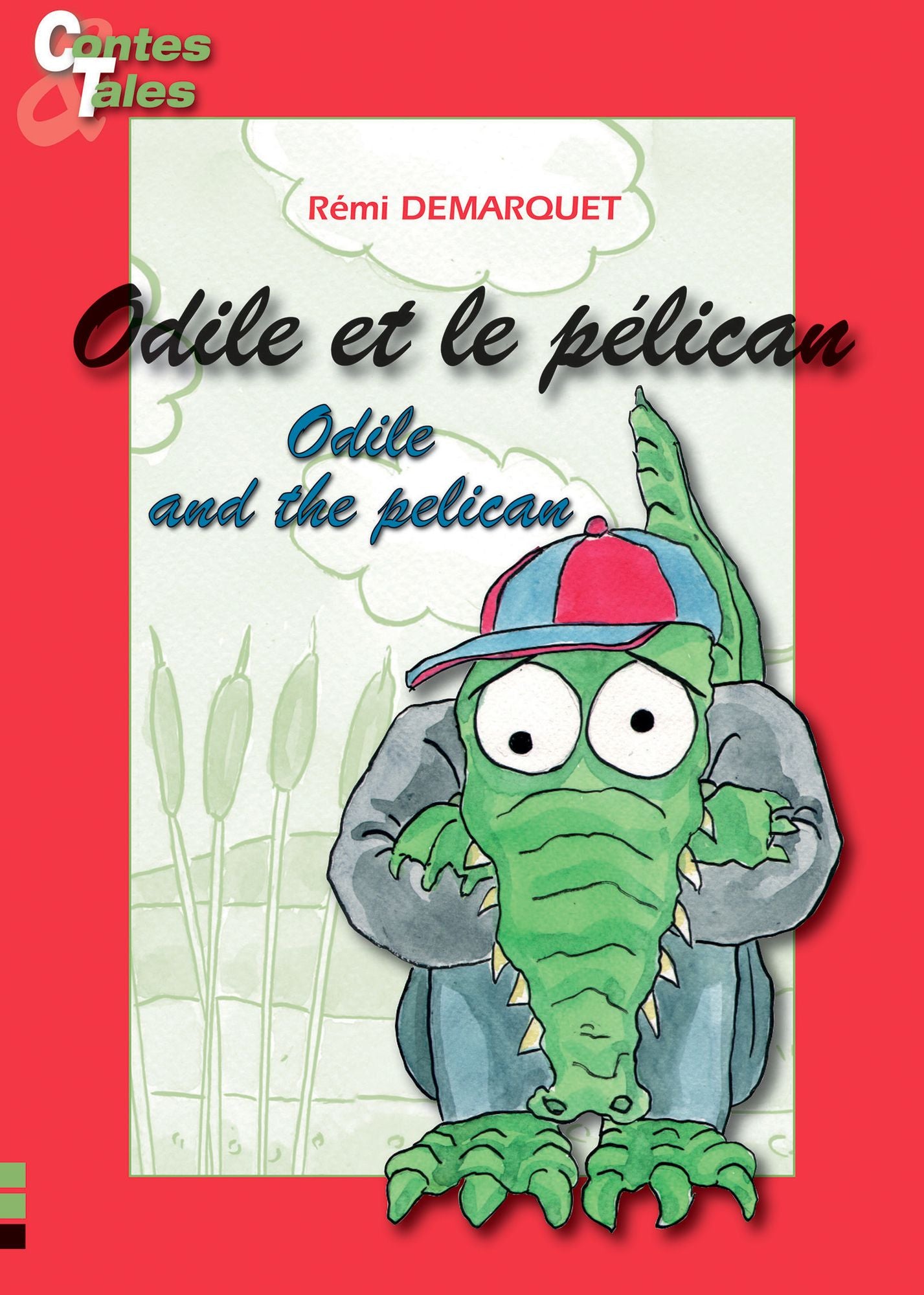 Odile and the pelican/Odile et le pélican: Tales in English and French