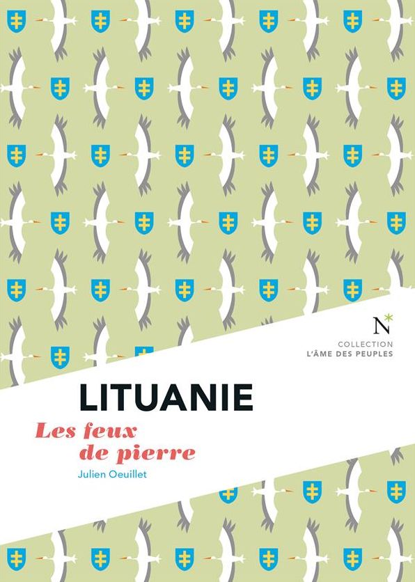 Lituanie : Les feux de pierre: L'Âme des Peuples