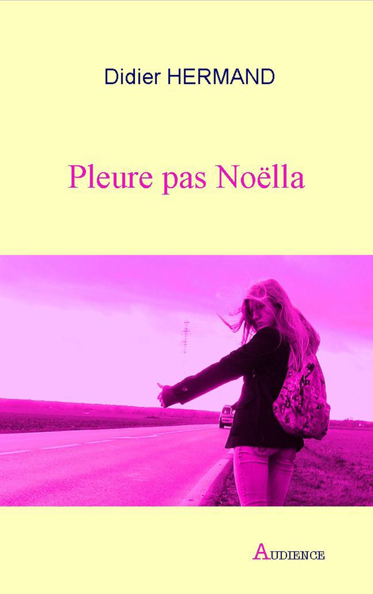 Pleure pas Noëlla: Roman psychologique