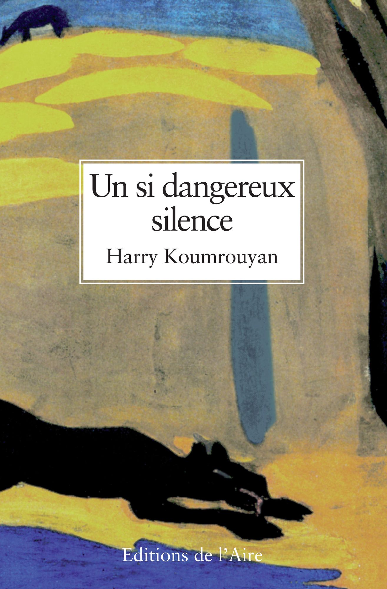 Un si dangereux silence: Un roman poignant