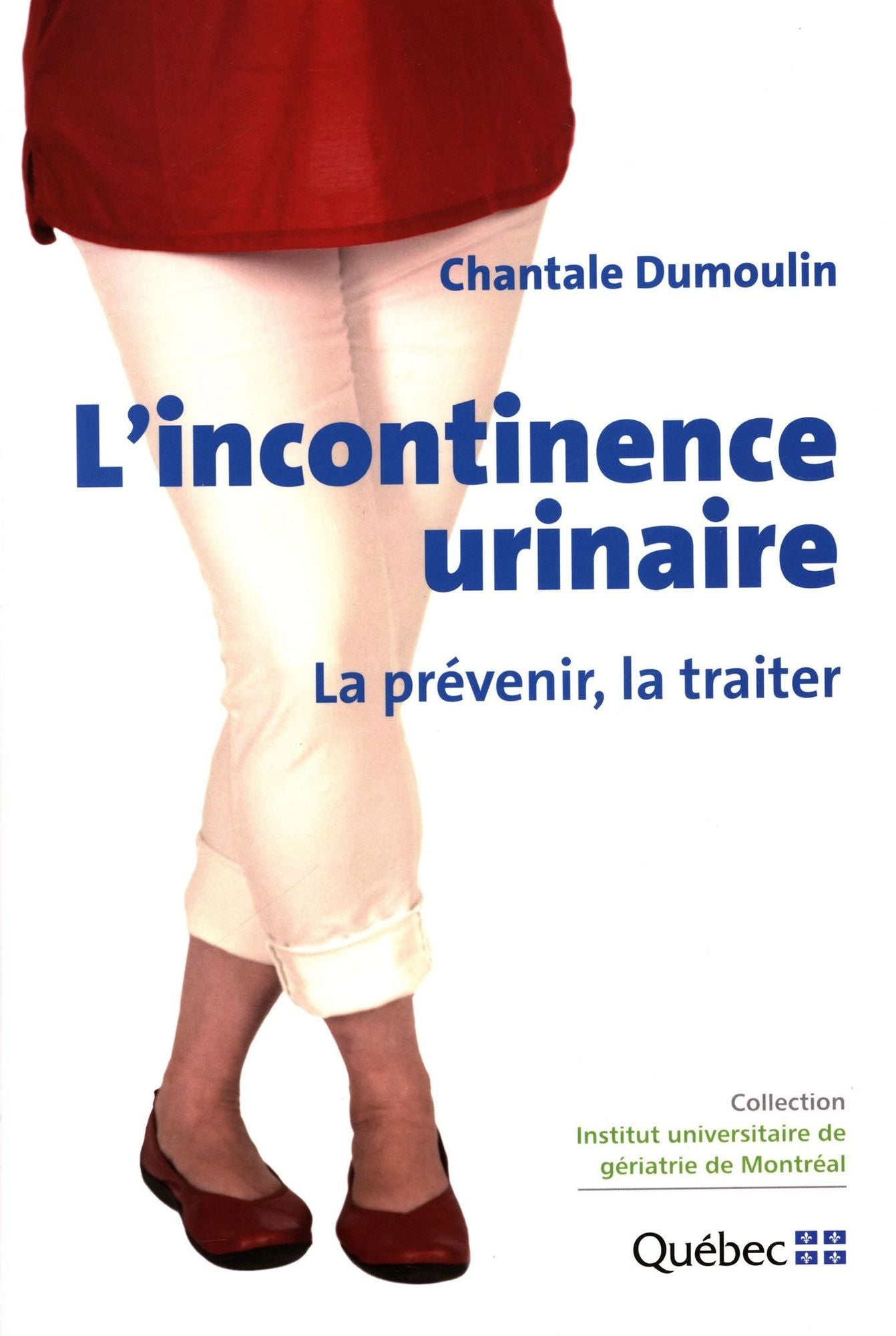 L'incontinence urinaire : La prévenir, la traiter