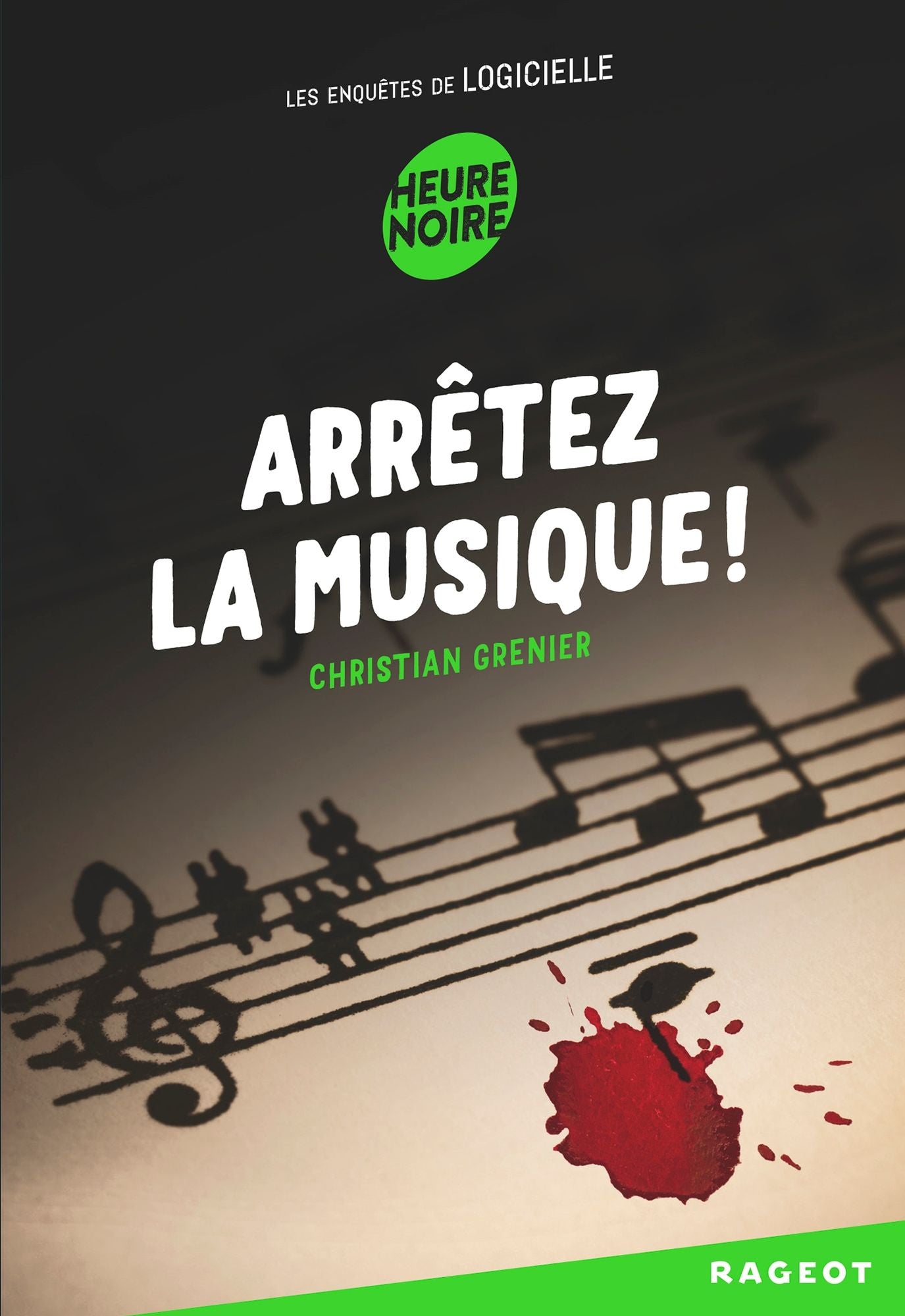 Arrêtez la musique !: Les enquêtes de Logicielle