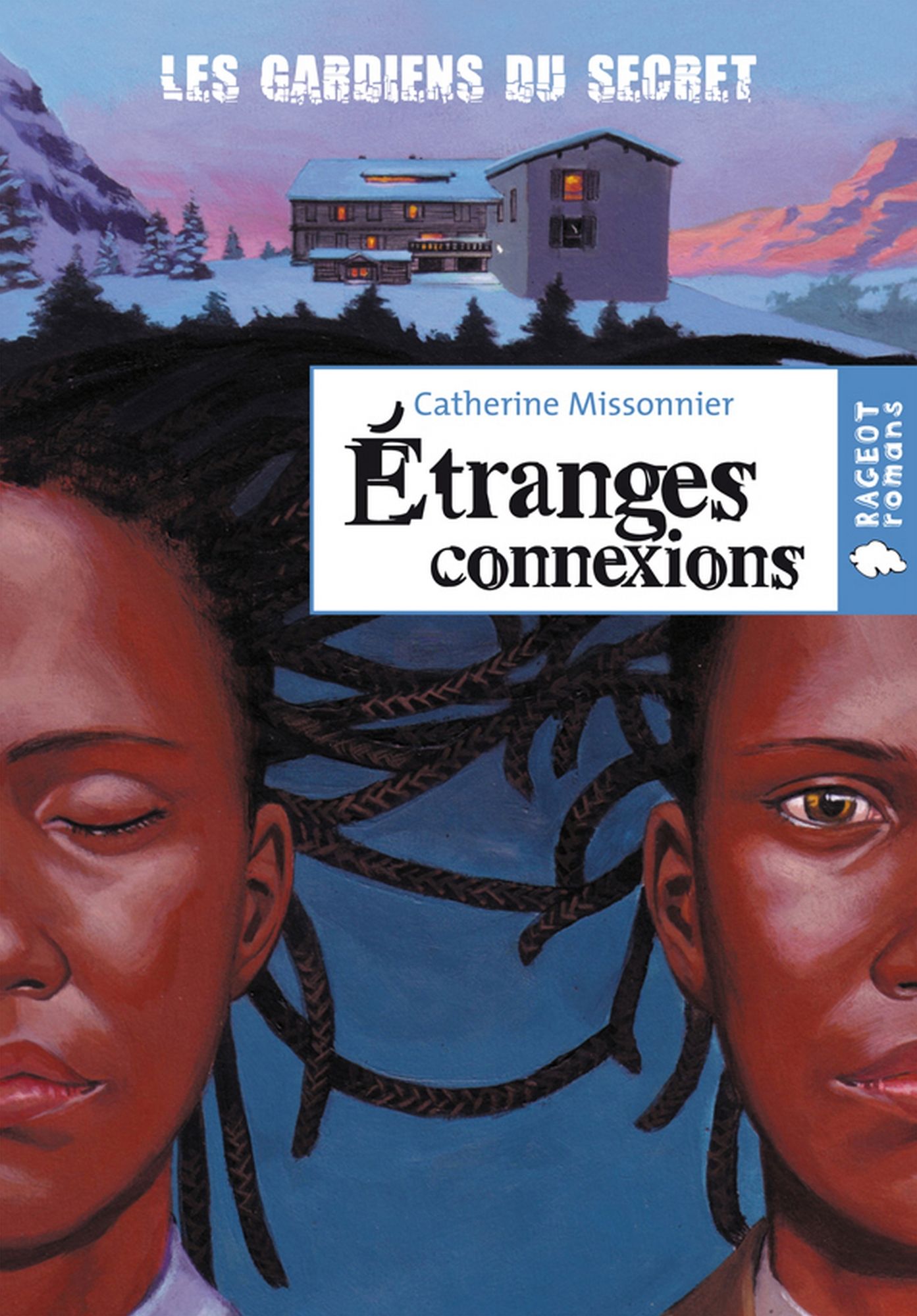 Etranges connexions (Les gardiens du secret, T1)