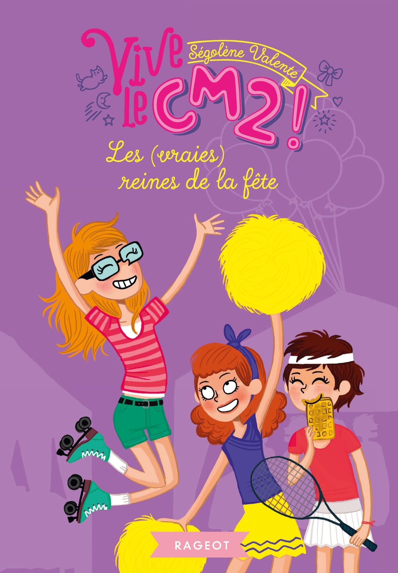 Les (vraies) reines de la fête: Vive le CM2 !
