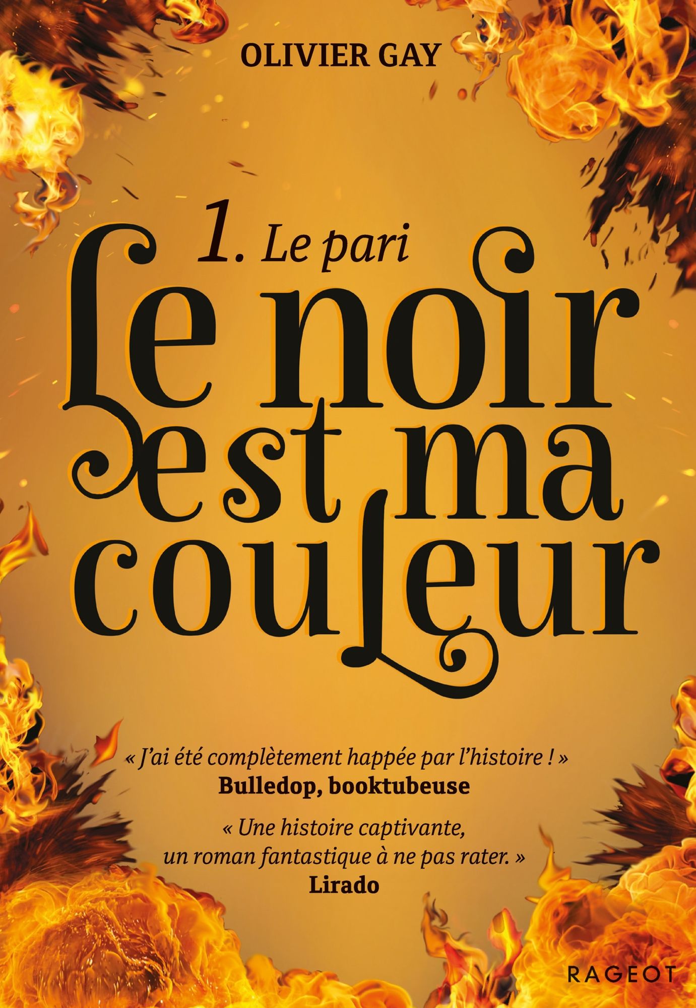 Le noir est ma couleur : Le pari (tome 1)