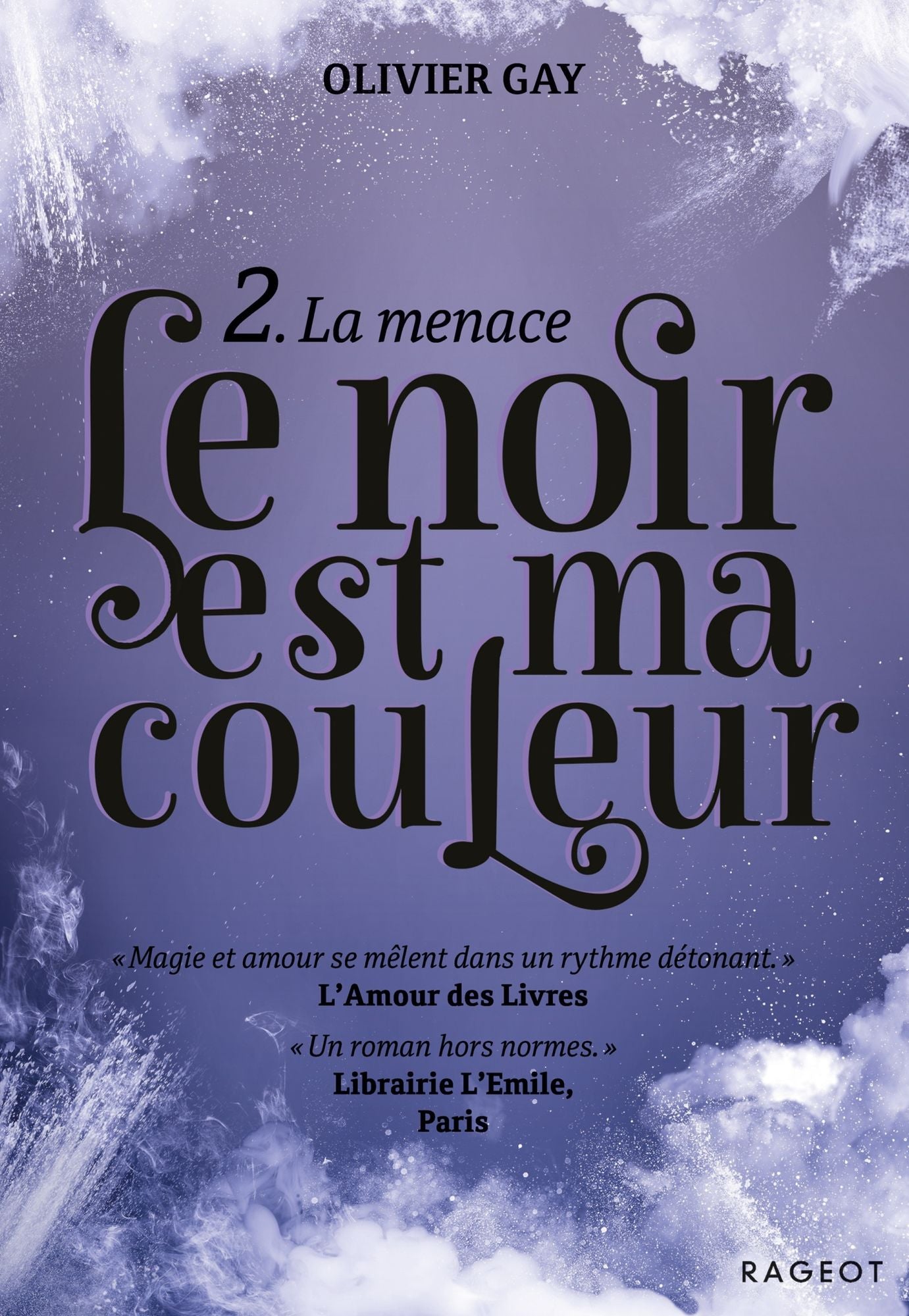 Le noir est ma couleur : La menace (tome 2)