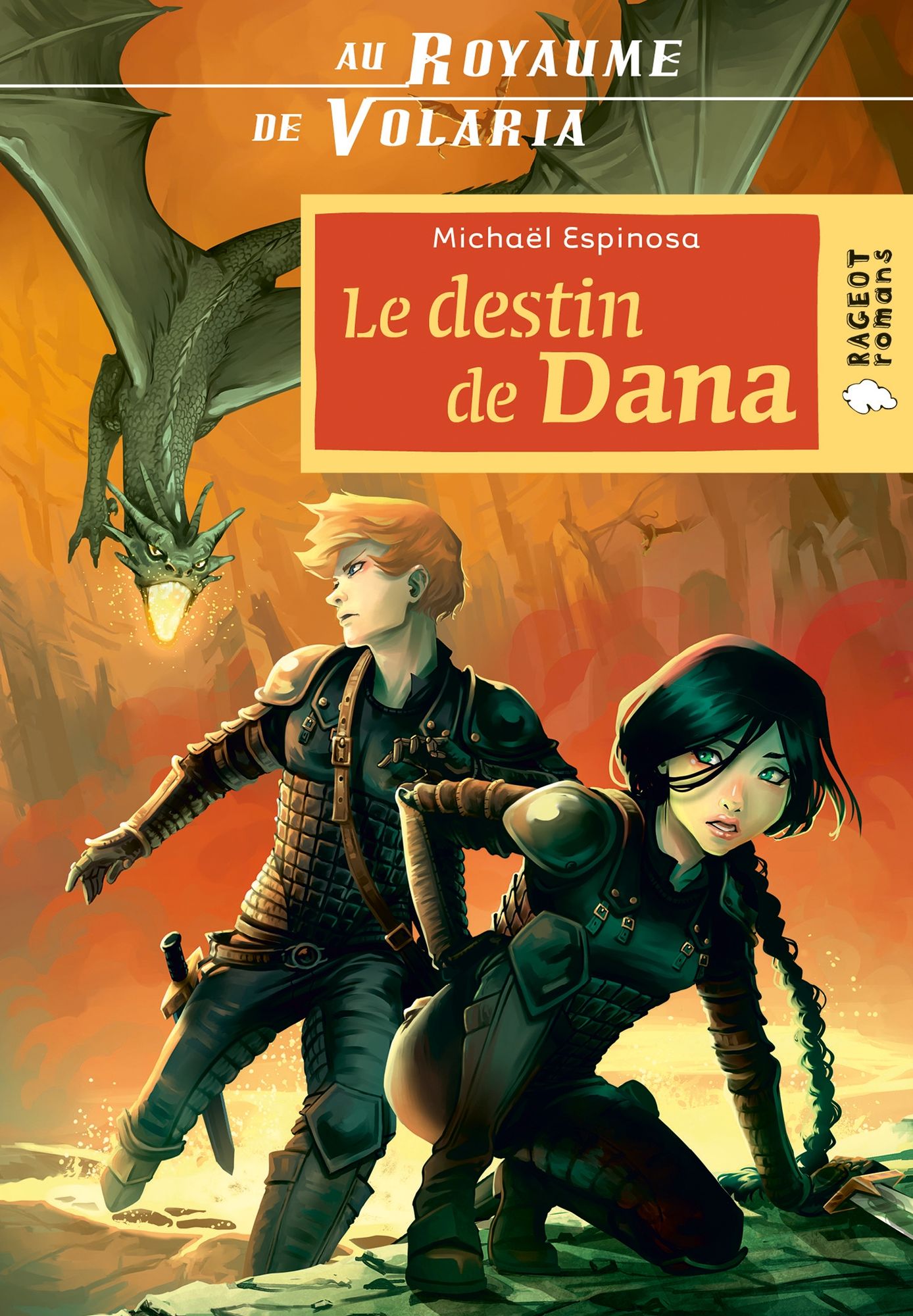 Au royaume de Volaria : Le destin de Dana: tome 2