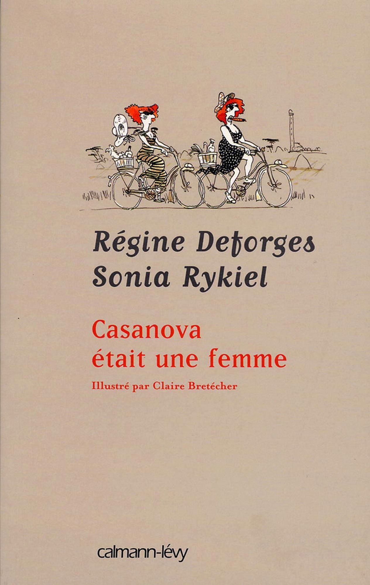 Casanova était une femme: Illustré par Claire Bretécher