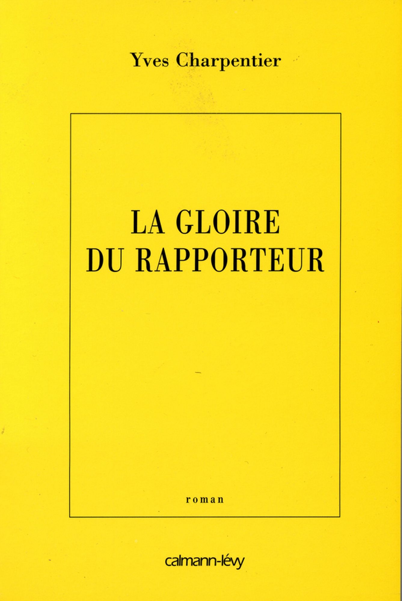 La Gloire du rapporteur